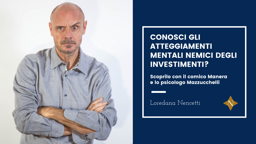 Conosci gli atteggiamenti mentali nemici degli investimenti?