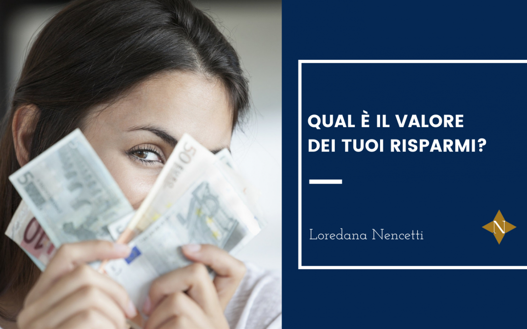 Qual è il valore dei tuoi risparmi?