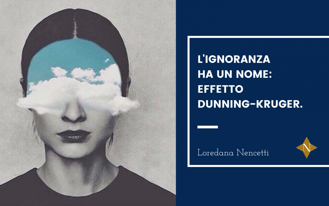 L’ignoranza ha un nome: effetto Dunning-Kruger