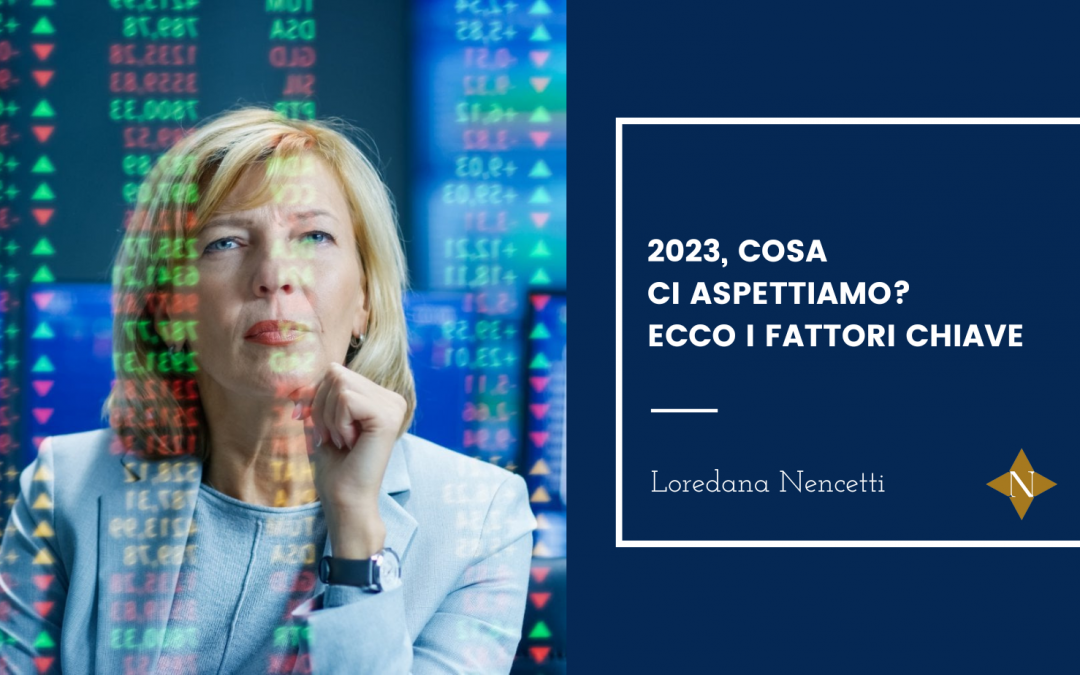 2023, cosa ci aspettiamo? Ecco i fattori chiave