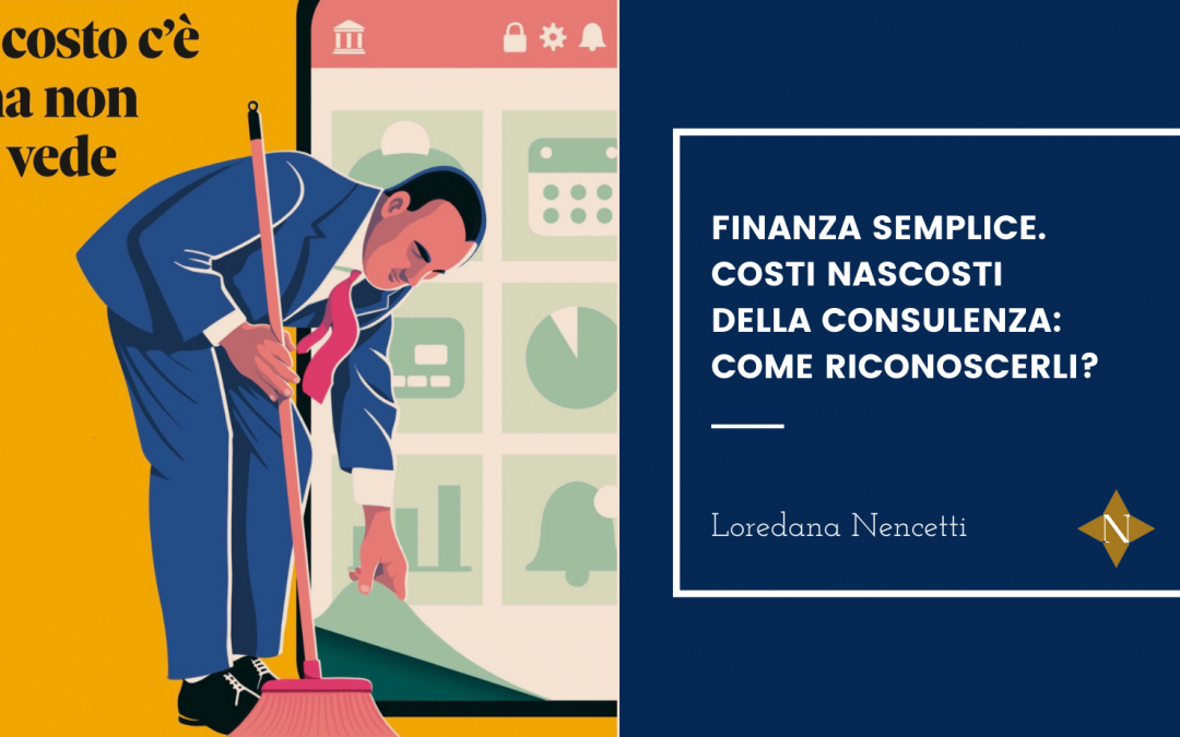 I costi nascosti della Consulenza. Come riconoscerli?