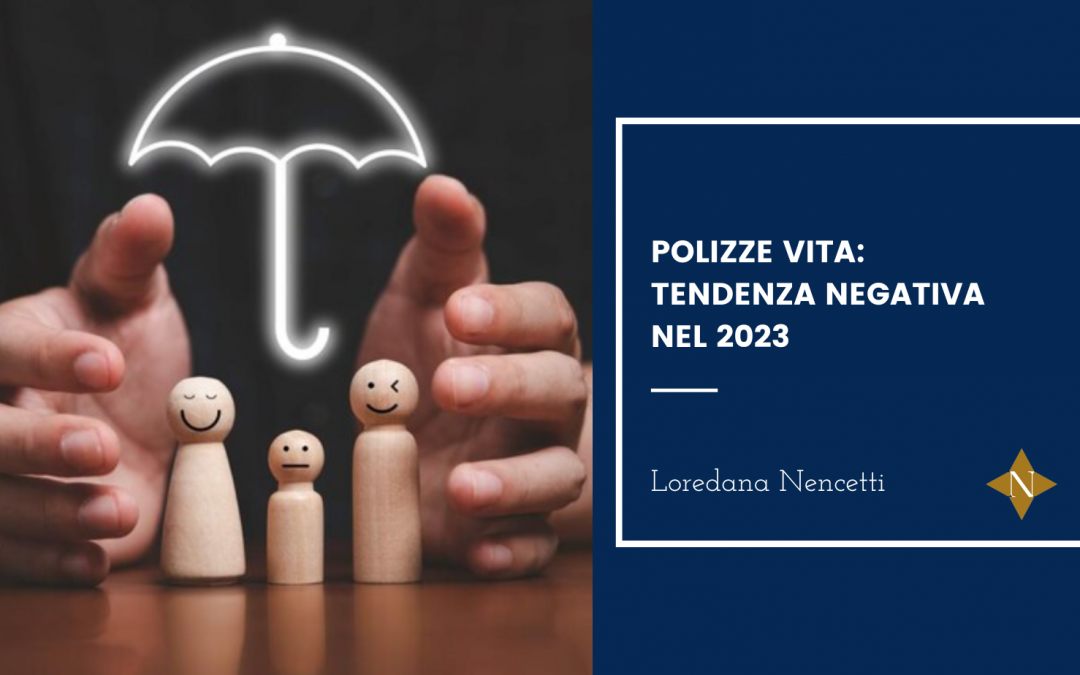 Polizze vita: tendenza negativa nel 2023