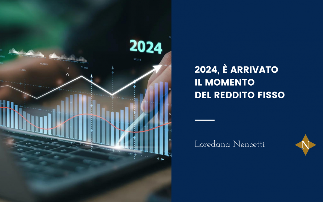 2024, è il momento del reddito fisso