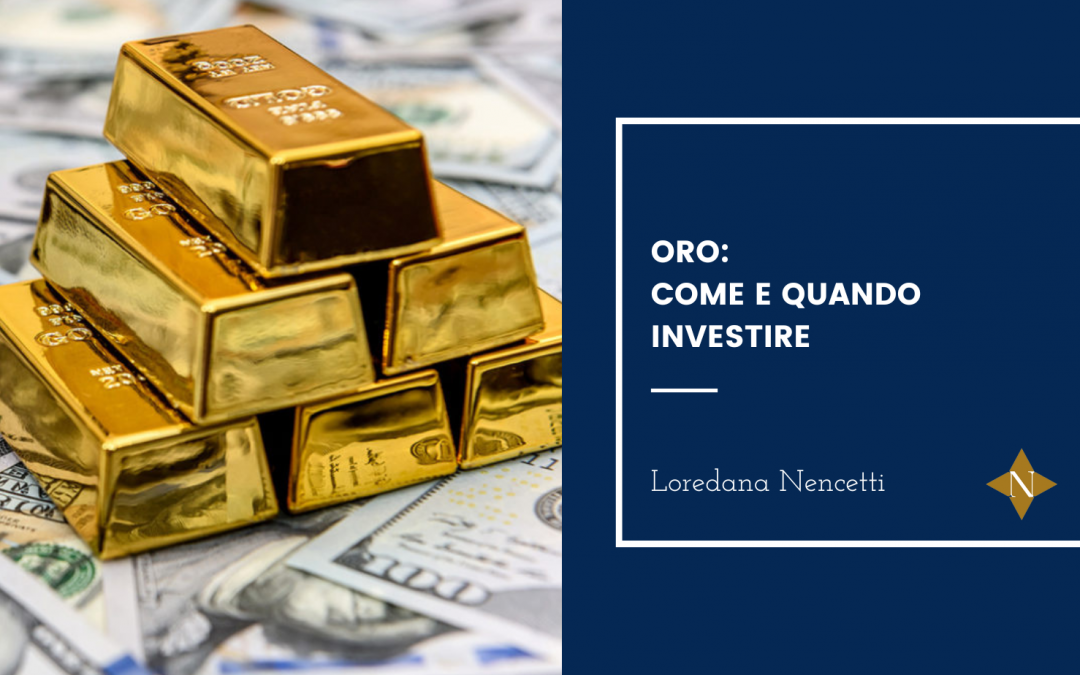 Oro: come e quando investire